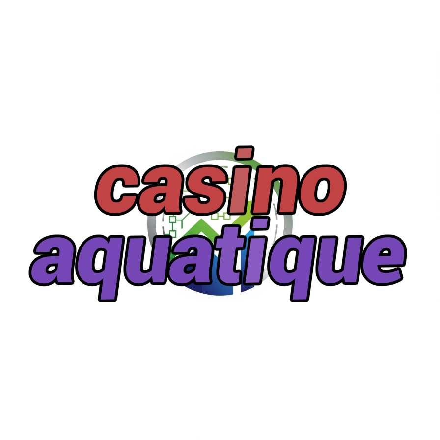casino aquatique